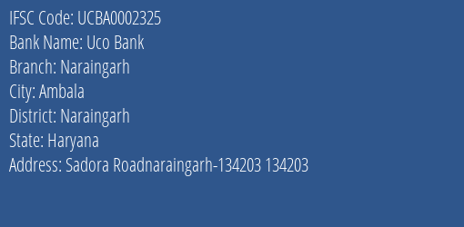 Uco Bank Naraingarh Branch Naraingarh IFSC Code UCBA0002325