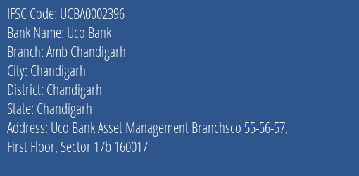 Uco Bank Amb Chandigarh Branch Chandigarh IFSC Code UCBA0002396