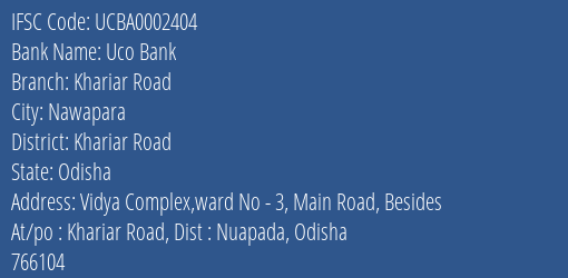 Uco Bank Khariar Road Branch Khariar Road IFSC Code UCBA0002404