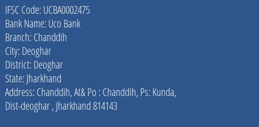 Uco Bank Chanddih Branch Deoghar IFSC Code UCBA0002475