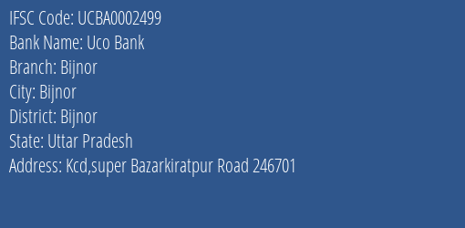 Uco Bank Bijnor Branch Bijnor IFSC Code UCBA0002499