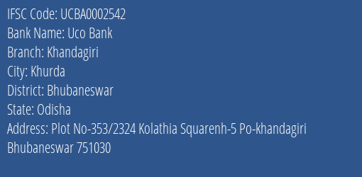 Uco Bank Khandagiri Branch Bhubaneswar IFSC Code UCBA0002542