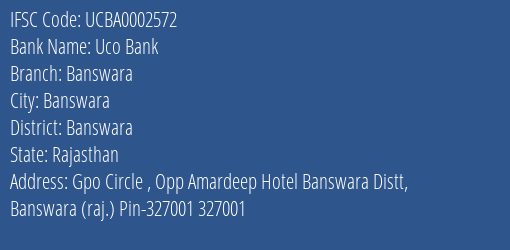 Uco Bank Banswara Branch Banswara IFSC Code UCBA0002572