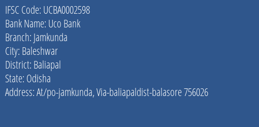 Uco Bank Jamkunda Branch Baliapal IFSC Code UCBA0002598