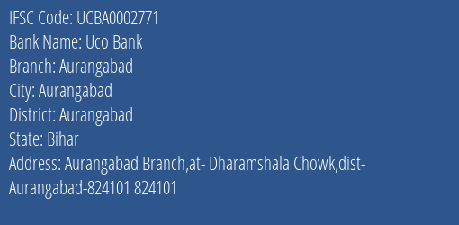 Uco Bank Aurangabad Branch Aurangabad IFSC Code UCBA0002771