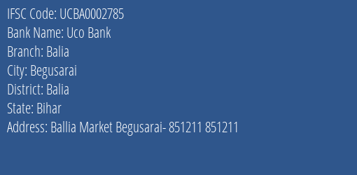 Uco Bank Balia Branch Balia IFSC Code UCBA0002785