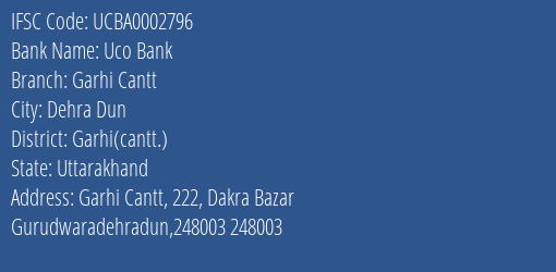 Uco Bank Garhi Cantt Branch Garhi Cantt. IFSC Code UCBA0002796