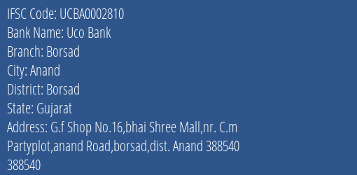 Uco Bank Borsad Branch Borsad IFSC Code UCBA0002810