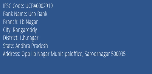 Uco Bank Lb Nagar Branch, Branch Code 002919 & IFSC Code UCBA0002919