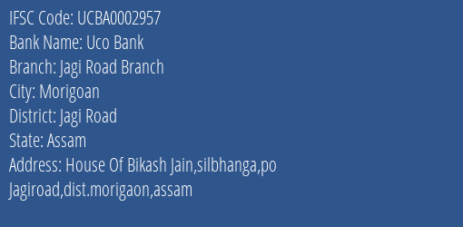 Uco Bank Jagi Road Branch Branch Jagi Road IFSC Code UCBA0002957