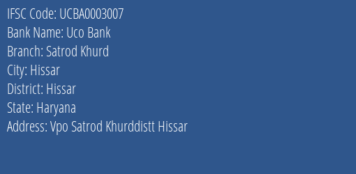 Uco Bank Satrod Khurd Branch Hissar IFSC Code UCBA0003007