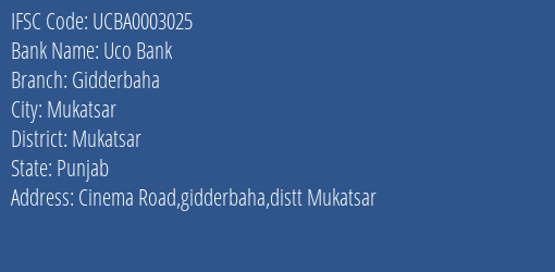 Uco Bank Gidderbaha Branch Mukatsar IFSC Code UCBA0003025