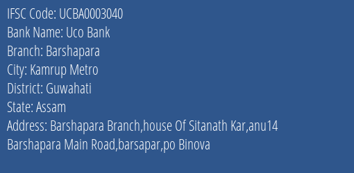 Uco Bank Barshapara Branch Guwahati IFSC Code UCBA0003040