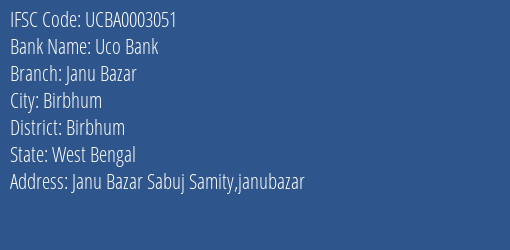 Uco Bank Janu Bazar Branch Birbhum IFSC Code UCBA0003051