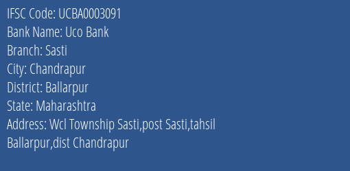 Uco Bank Sasti Branch Ballarpur IFSC Code UCBA0003091