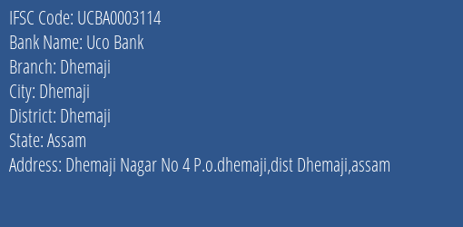 Uco Bank Dhemaji Branch Dhemaji IFSC Code UCBA0003114