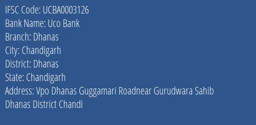 Uco Bank Dhanas Branch Dhanas IFSC Code UCBA0003126