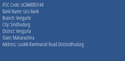 Uco Bank Vengurle Branch Vengurla IFSC Code UCBA0003144