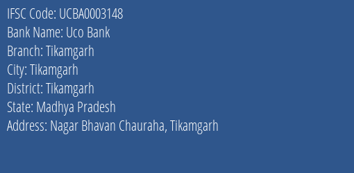 Uco Bank Tikamgarh Branch Tikamgarh IFSC Code UCBA0003148