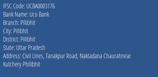 Uco Bank Pilibhit Branch Pilibhit IFSC Code UCBA0003176