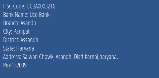 Uco Bank Asandh Branch Assandh IFSC Code UCBA0003216