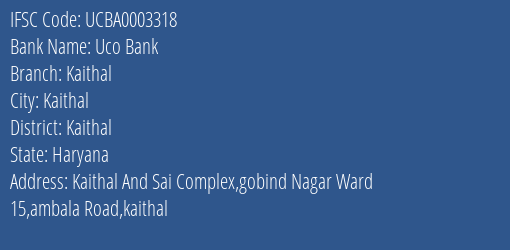 Uco Bank Kaithal Branch Kaithal IFSC Code UCBA0003318