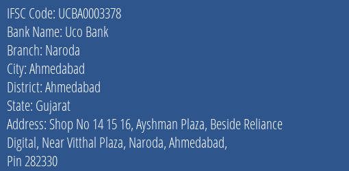 Uco Bank Naroda Branch Ahmedabad IFSC Code UCBA0003378