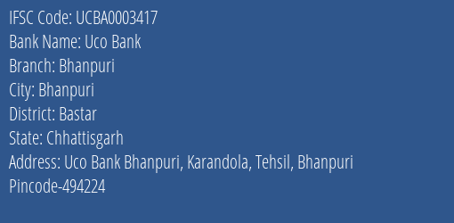 Uco Bank Bhanpuri Branch Bastar IFSC Code UCBA0003417