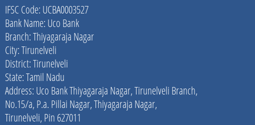 Uco Bank Thiyagaraja Nagar Branch Tirunelveli IFSC Code UCBA0003527