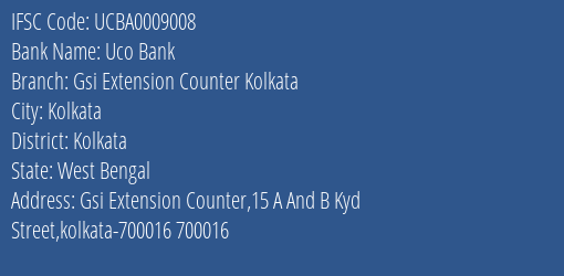 Uco Bank Gsi Extension Counter Kolkata Branch Kolkata IFSC Code UCBA0009008