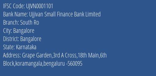 Ujjivan Small Finance Bank South Ro Branch Bangalore IFSC Code UJVN0001101