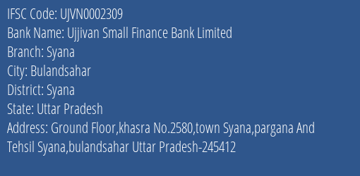Ujjivan Small Finance Bank Syana Branch Syana IFSC Code UJVN0002309