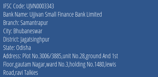 Ujjivan Small Finance Bank Samantrapur Branch Jagatsinghpur IFSC Code UJVN0003343