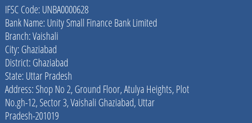 Unity Small Finance Bank Limited Vaishali Branch, Branch Code 000628 & IFSC Code UNBA0000628