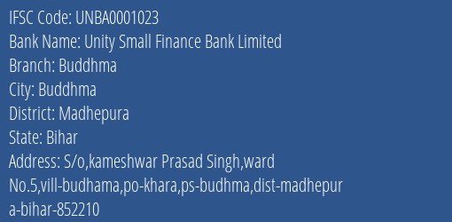 Unity Small Finance Bank Limited Buddhma Branch, Branch Code 001023 & IFSC Code UNBA0001023