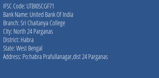 United Bank Of India Sri Chaitanya College Branch, Branch Code SCGF71 & IFSC Code UTBI0SCGF71