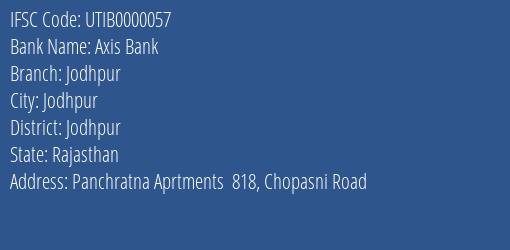 Axis Bank Jodhpur Branch Jodhpur IFSC Code UTIB0000057