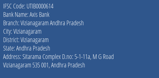 Axis Bank Vizianagaram Andhra Pradesh Branch, Branch Code 000614 & IFSC Code UTIB0000614