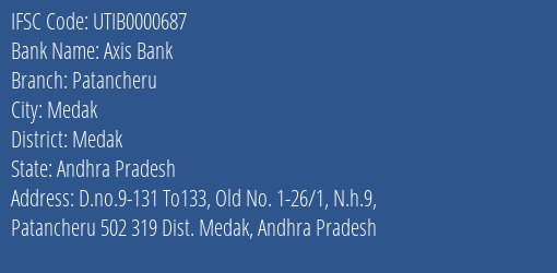 Axis Bank Patancheru Branch, Branch Code 000687 & IFSC Code UTIB0000687