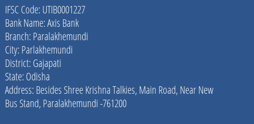 Axis Bank Paralakhemundi Branch, Branch Code 001227 & IFSC Code Utib0001227