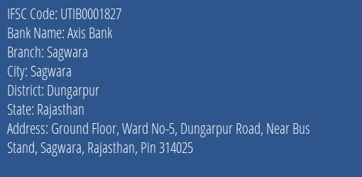 Axis Bank Sagwara Branch Dungarpur IFSC Code UTIB0001827