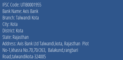 Axis Bank Talwandi Kota Branch Kota IFSC Code UTIB0001955