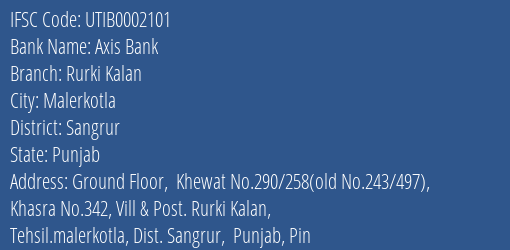 Axis Bank Rurki Kalan Branch Sangrur IFSC Code UTIB0002101