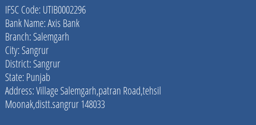 Axis Bank Salemgarh Branch Sangrur IFSC Code UTIB0002296