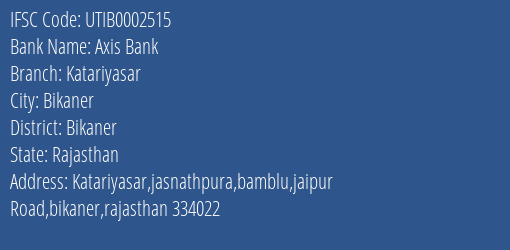 Axis Bank Katariyasar Branch Bikaner IFSC Code UTIB0002515