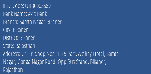 Axis Bank Samta Nagar Bikaner Branch Bikaner IFSC Code UTIB0003669