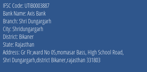 Axis Bank Shri Dungargarh Branch Bikaner IFSC Code UTIB0003887