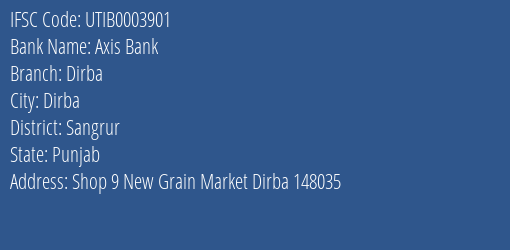 Axis Bank Dirba Branch Sangrur IFSC Code UTIB0003901