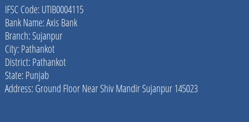 Axis Bank Sujanpur Branch Pathankot IFSC Code UTIB0004115