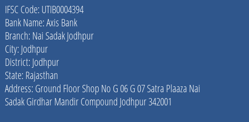 Axis Bank Nai Sadak Jodhpur Branch Jodhpur IFSC Code UTIB0004394
